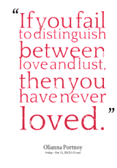3808-if-you-fail-to-distinguish-between-love-and-lust-then-you-have_380x280_width