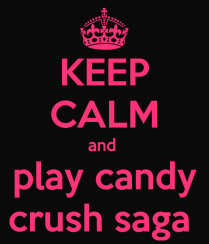 keep-calm-and-play-candy-crush-saga-3-1r1ktbh