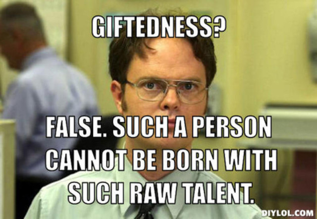 resized_dwight-schrute-meme-generator-giftedness-false-such-a-person-cannot-be-born-with-such-raw-talent-351e25