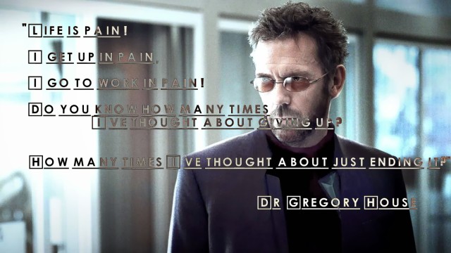 dr__house_quotes_pain_by_mjmaverick-d62wgdk