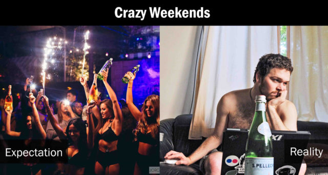 crazy weekends