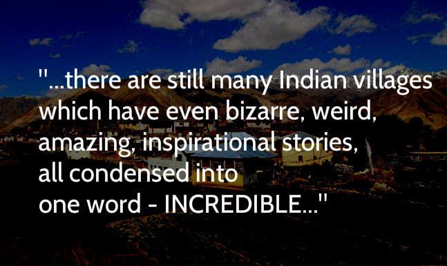 If Every Indian City Has A Story So Does Every Indian Village And These Villages Prove It