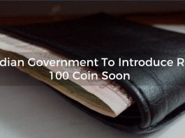 Indian Government To Introduce Rs 100 Coin Soon