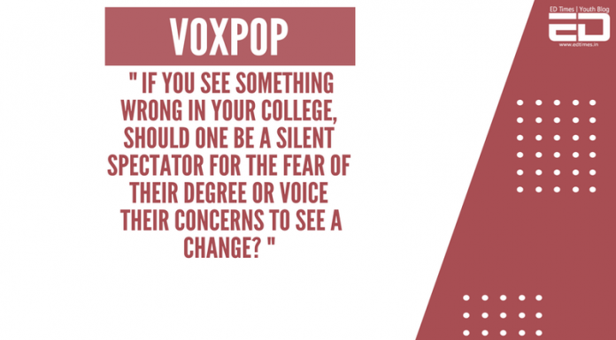 Will You Raise Your Voice Against Wrongs In Your College, ED Asks Around college
