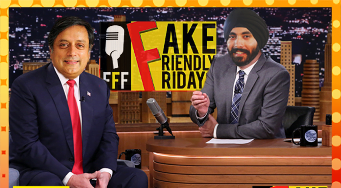 “Life Ek Exasperating Farrago Hi Toh Hai, Bro!”: Shashi Tharoor Talks To Us On This Week’s Fake Friendly Fridays Shashi Tharoor