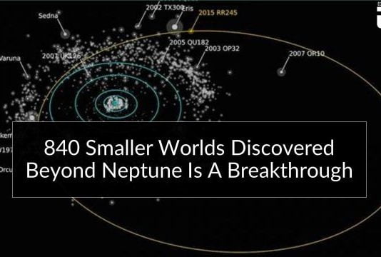 Watch: 840 Smaller Worlds Discovered Beyond Neptune Is A Breakthrough