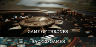 similarities in Sacred Games and Game of Thrones