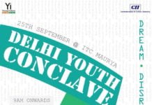 CII YI’s ‘4th Delhi Youth Conclave’ Is Set To Show The Power Of Youth To ‘Dream, Disrupt & Deliver’ Delhi Youth Conclave'