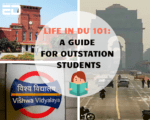 Life in DU 101_ A Guide For Outstation Students (4)