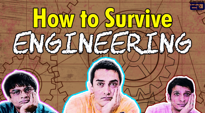Engineering in India 101: A Guide On How To Survive Those 4 Years
