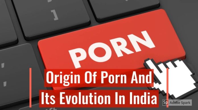 Watch: The Origin And Evolution Of Porn In India porn