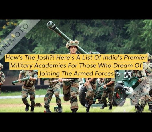 Watch: Here’s A List Of India’s Premier Military Academies For Those Who Dream Of Joining The Armed Forces