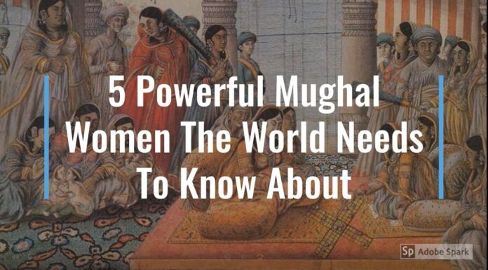 Watch: 5 Powerful Mughal Women The World Needs To Know About