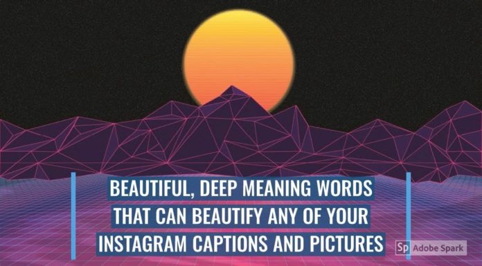 Watch: Beautiful, Deep Meaning Words That Can Beautify Any Of Your Instagram Caption Or Pictures
