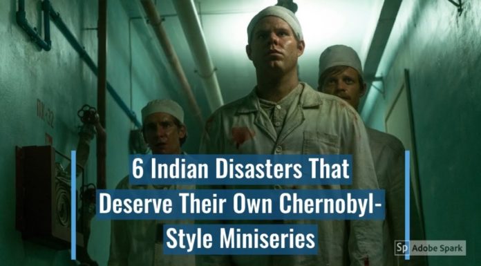 Watch: 6 Indian Disasters That Deserve Their Own Chernobyl Style Miniseries