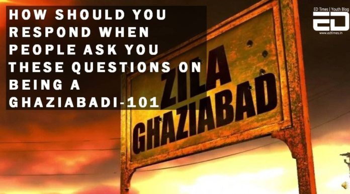 Watch: Are You From Ghaziabad? Watch This. Are You Not? Definitely Watch This!