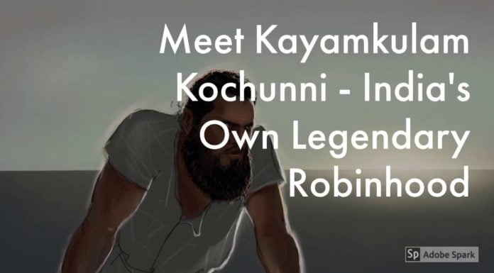 Watch: Meet Kayamkulam Kochunni – India’s Own Legendary Robinhood robinhood