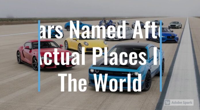 Watch: Cars Named After Actual Places In The World