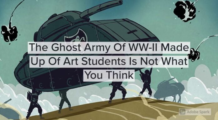 Watch: The Ghost Army Of WW-II Made Up Of Art Students Is Not What You Think