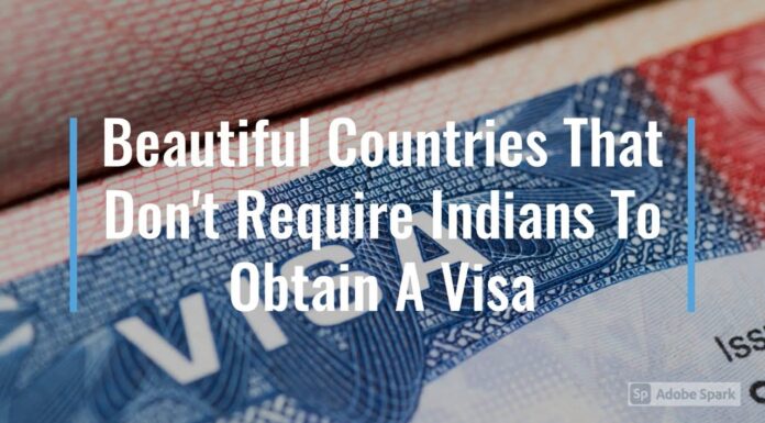 Watch: Beautiful Countries That Don’t Require Indians To Obtain A Visa visa