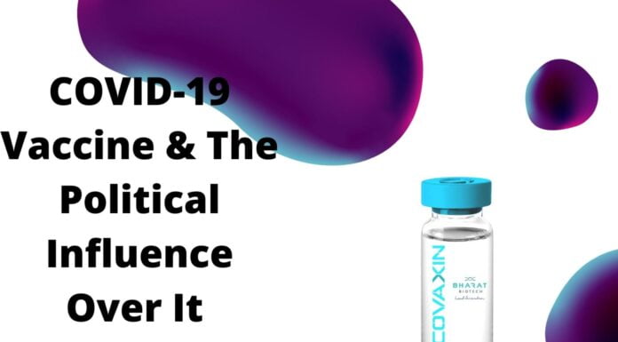 Why Politicians Intervening In COVID-19 Vaccines’ Release & Use Is A Huge Ethical Issue In India