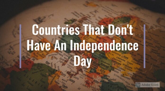 Watch: Countries That Don’t Have An Independence Day independence day