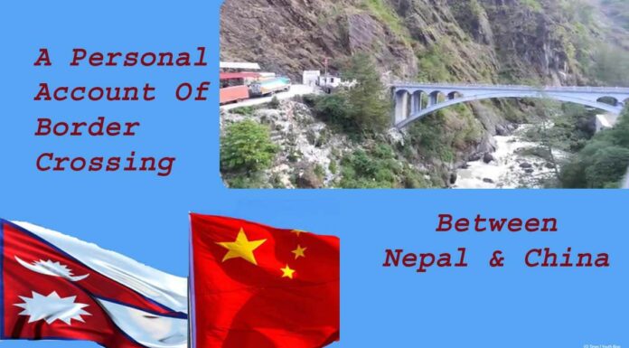 A Personal Account Of Crossing The Border Between Nepal And China