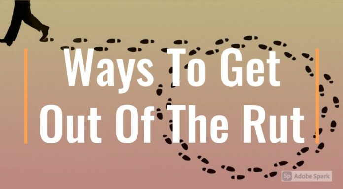 Watch: Ways To Get Out Of The Rut
