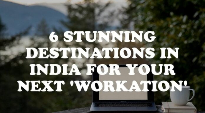 Watch: 6 Stunning Destinations In India For Your Next ‘Workation’