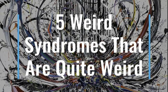 Watch: 5 Weird Syndromes That Are Quite Sinister Sinister Syndromes