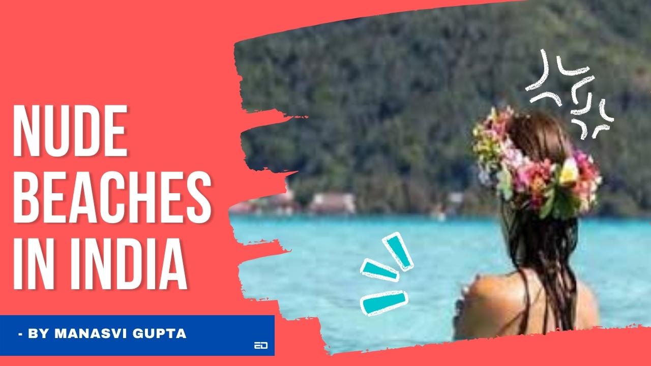 Watch: Nude Beaches In India