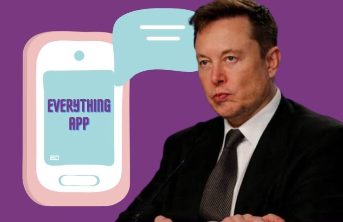 Elon Musk Everything App