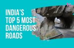 Watch: India’s Top Five Most Dangerous Roads dangerous roads