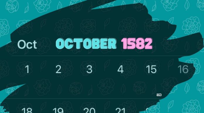 क्यों अक्टूबर 1582 में दस दिन कभी अस्तित्व में नहीं थे october