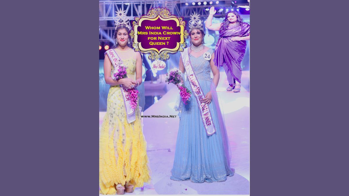 Mrs India 2023 2024 Winner Who is next? Mrs India 2023 scheduled from