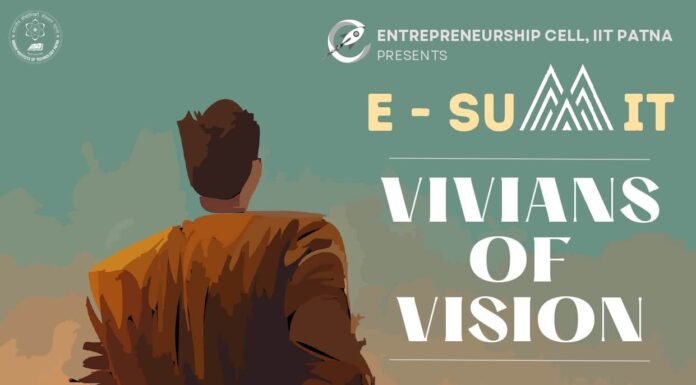 E-Cell IIT Patna’s E-Summit’23 ‘Vivans of Vision’ Give Young Entrepreneurs The Nudge To Pave Their Way