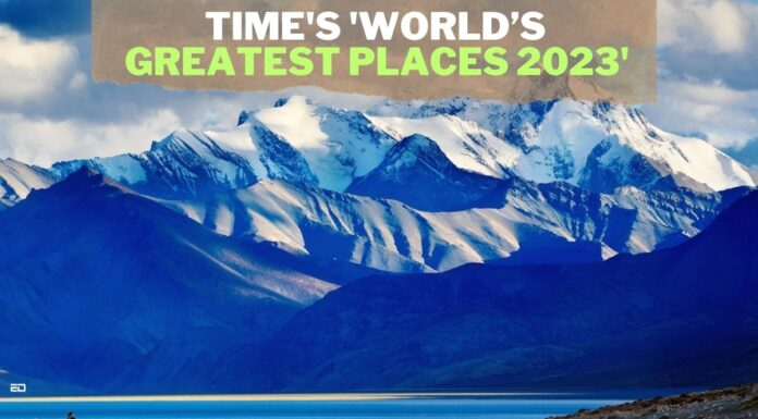 टाइम के ‘विश्व के महानतम स्थान 2023’ में ये 2 भारतीय गंतव्य शामिल हैं TIME