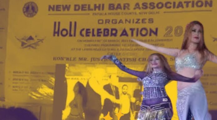 वकीलों ने दिल्ली बार एसोसिएशन द्वारा आयोजित डांसर्स के साथ “सेक्सिस्ट” कार्यक्रम का आह्वान किया lawyers dancers performance