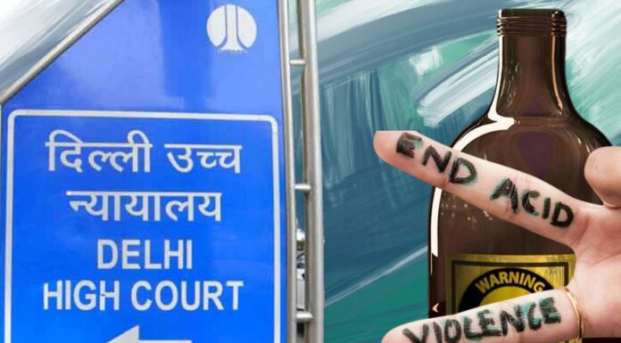 Delhi HC Rejects Acid Sale Blanket Ban Despite Acid Survivor’s Plea: Here’s Why Acid Sale