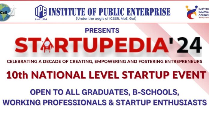 Startupedia’24 By IPE, Hyderabad Aims To Help Student Entrepreneurs To Create Real Startups Out Of Ideas Startupedia'24